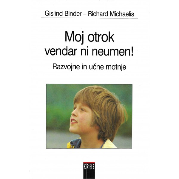 Moj otrok vendar ni neumen